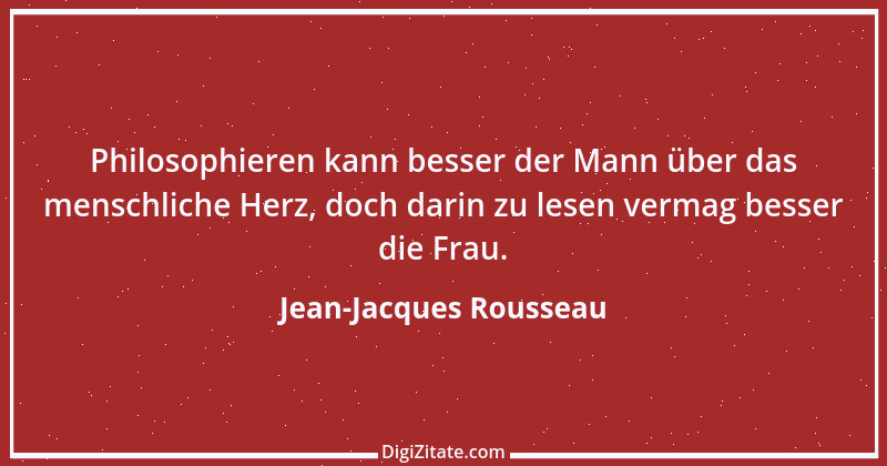 Zitat von Jean-Jacques Rousseau 357