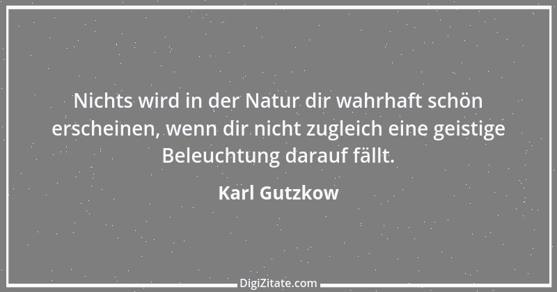 Zitat von Karl Gutzkow 351