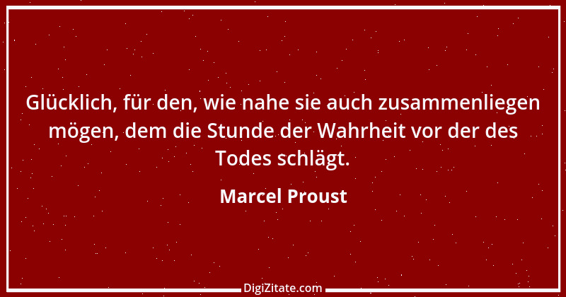 Zitat von Marcel Proust 67