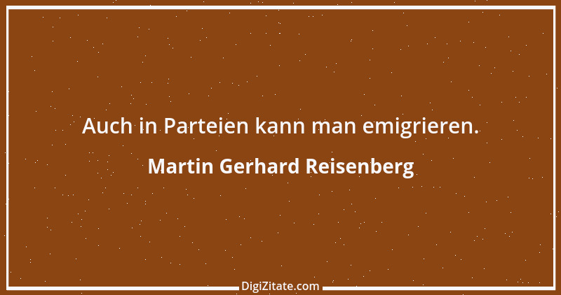 Zitat von Martin Gerhard Reisenberg 3085