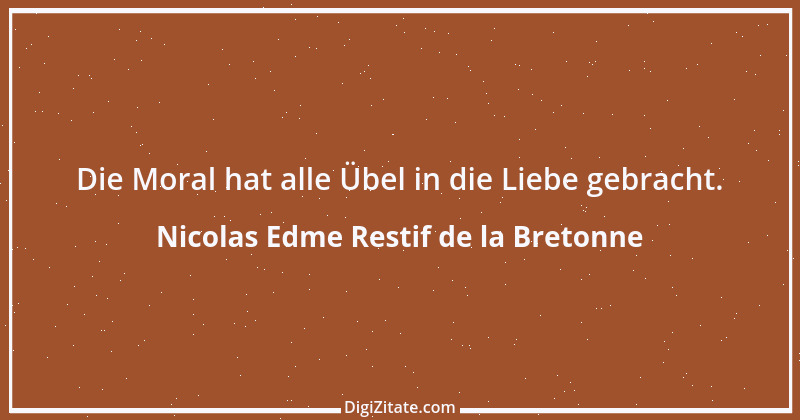 Zitat von Nicolas Edme Restif de la Bretonne 1