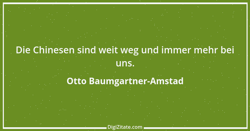 Zitat von Otto Baumgartner-Amstad 55