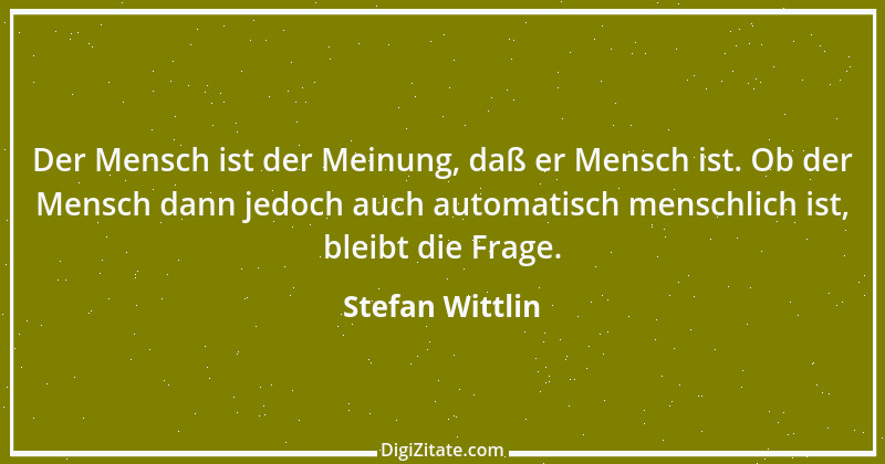 Zitat von Stefan Wittlin 479