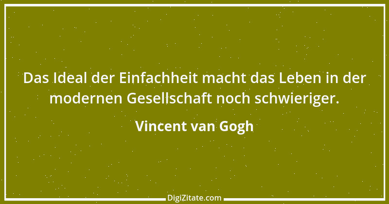 Zitat von Vincent van Gogh 43