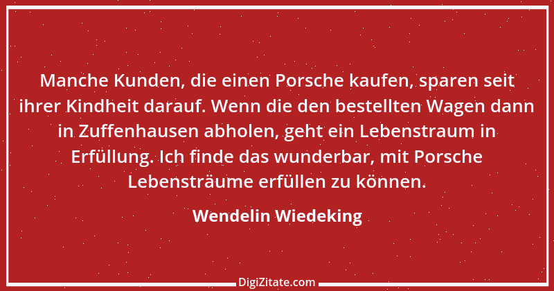 Zitat von Wendelin Wiedeking 13