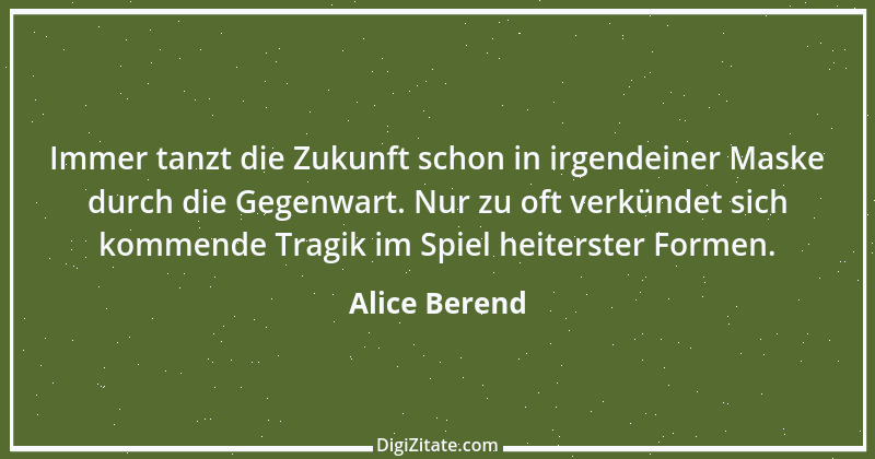 Zitat von Alice Berend 4