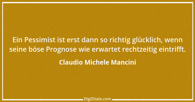 Zitat von Claudio Michele Mancini 15