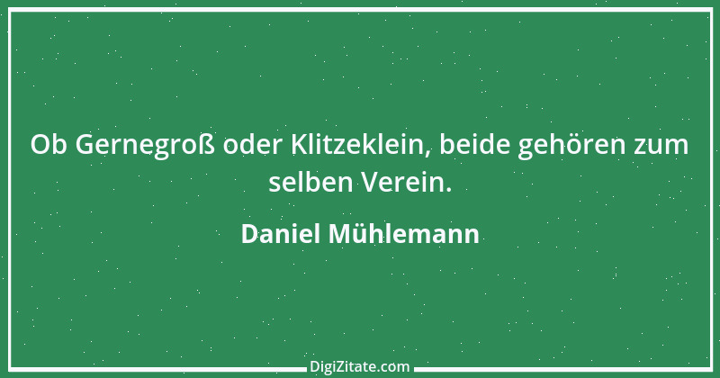 Zitat von Daniel Mühlemann 55