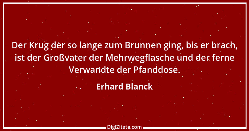 Zitat von Erhard Blanck 721