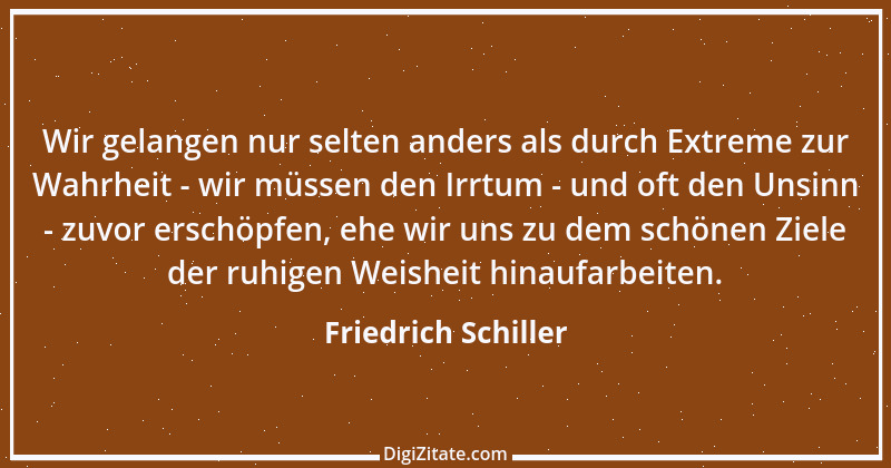 Zitat von Friedrich Schiller 683