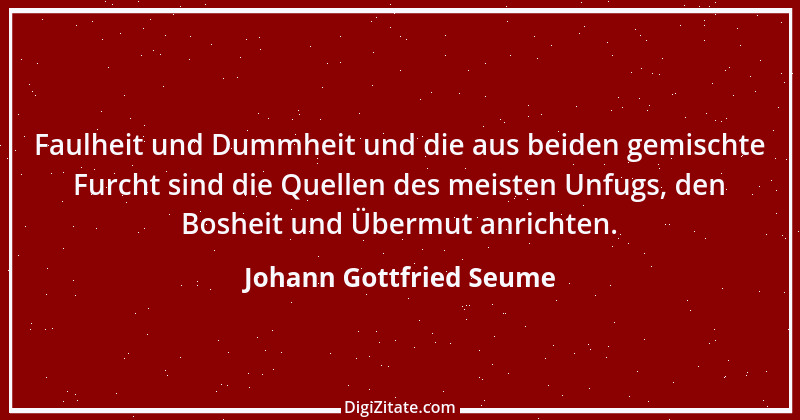 Zitat von Johann Gottfried Seume 99