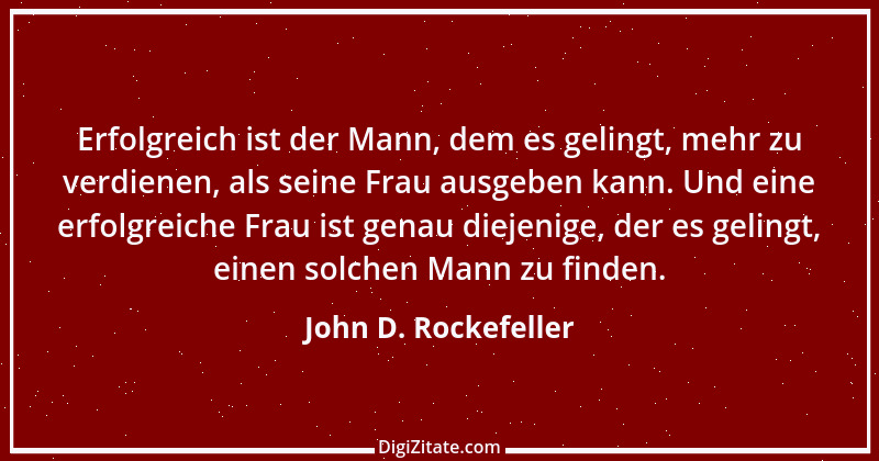 Zitat von John D. Rockefeller 3