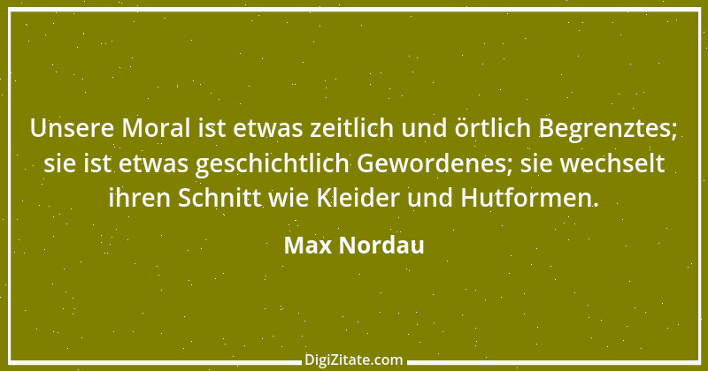 Zitat von Max Nordau 14