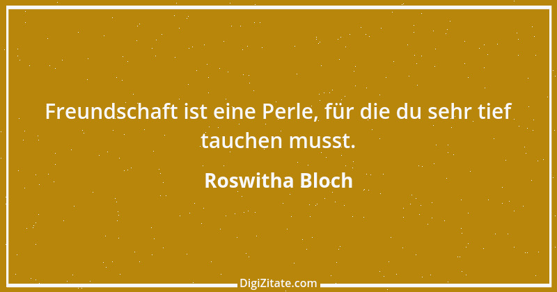 Zitat von Roswitha Bloch 77