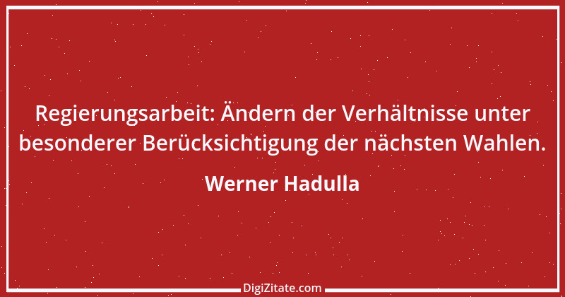 Zitat von Werner Hadulla 56