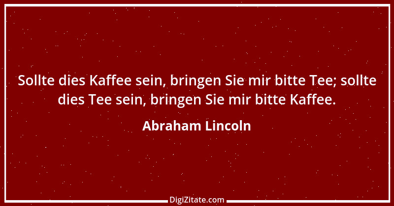 Zitat von Abraham Lincoln 21