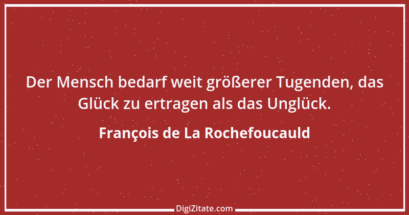 Zitat von François de La Rochefoucauld 80