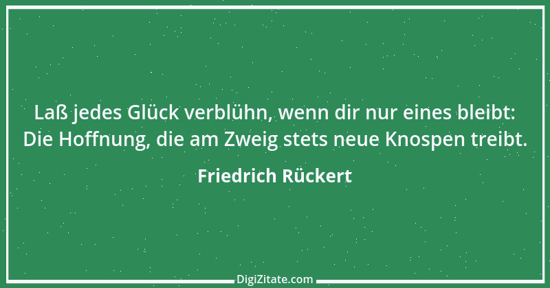 Zitat von Friedrich Rückert 136