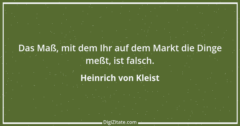 Zitat von Heinrich von Kleist 66