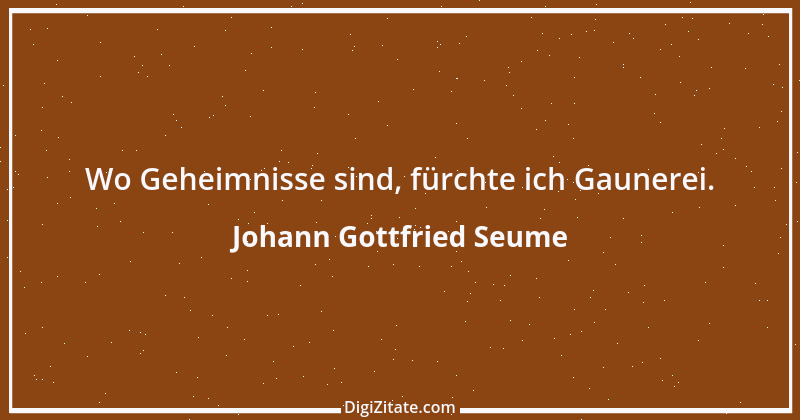 Zitat von Johann Gottfried Seume 100