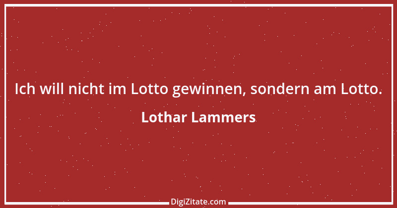 Zitat von Lothar Lammers 3