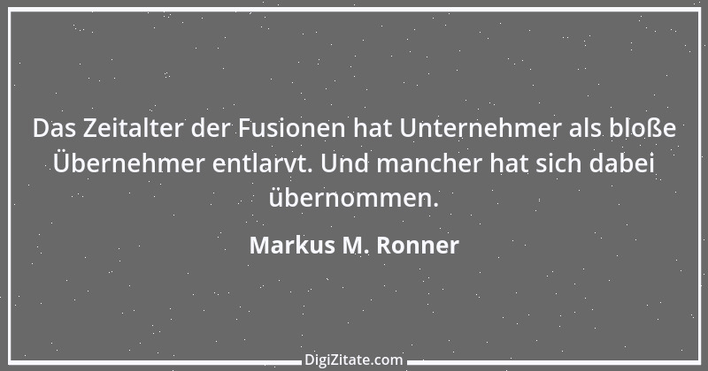 Zitat von Markus M. Ronner 83