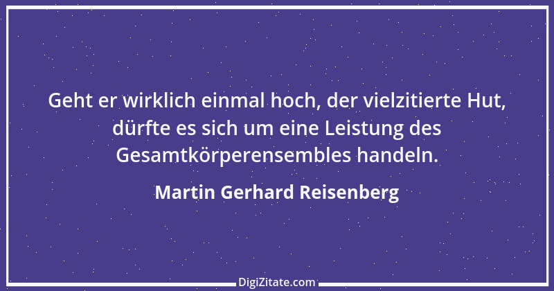 Zitat von Martin Gerhard Reisenberg 482