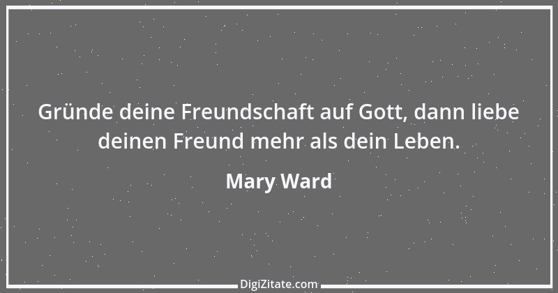 Zitat von Mary Ward 8