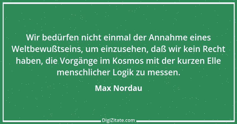 Zitat von Max Nordau 15