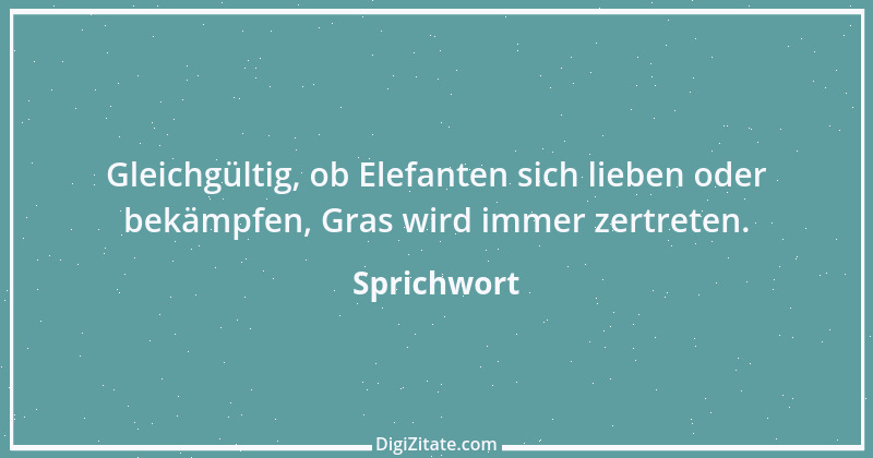 Zitat von Sprichwort 159