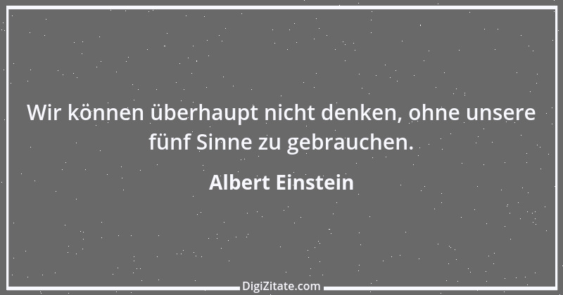 Zitat von Albert Einstein 255