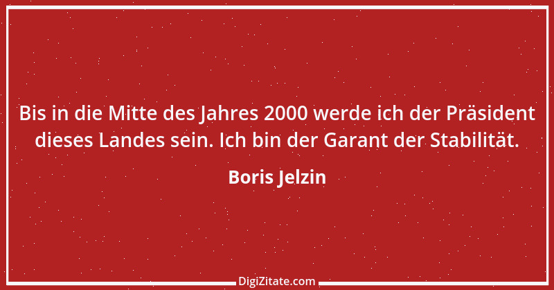 Zitat von Boris Jelzin 28