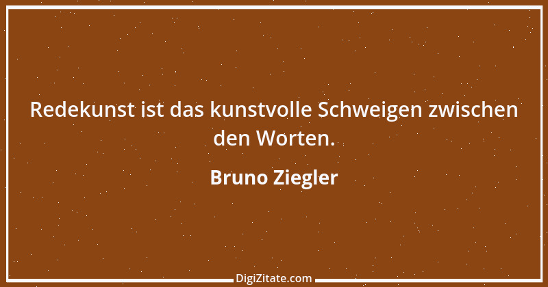 Zitat von Bruno Ziegler 96