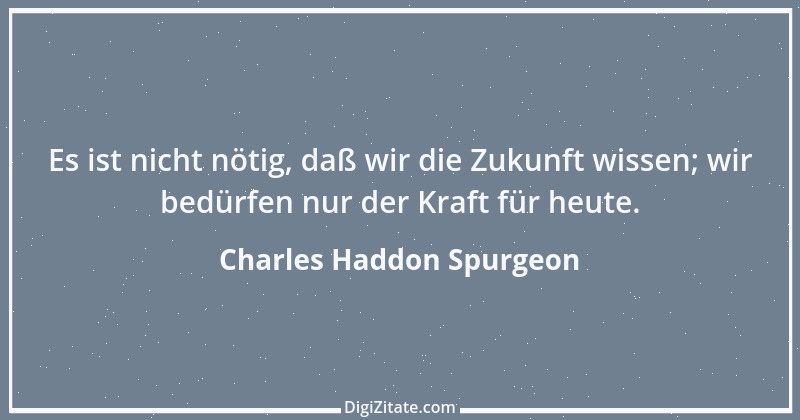 Zitat von Charles Haddon Spurgeon 22