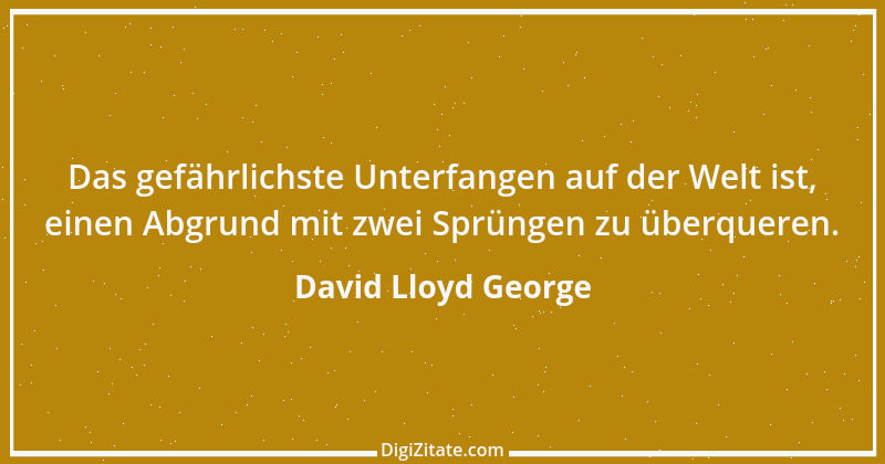 Zitat von David Lloyd George 7