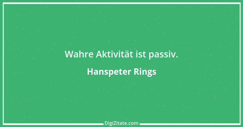 Zitat von Hanspeter Rings 59