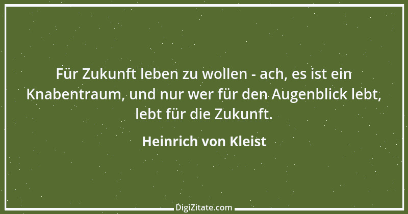 Zitat von Heinrich von Kleist 67