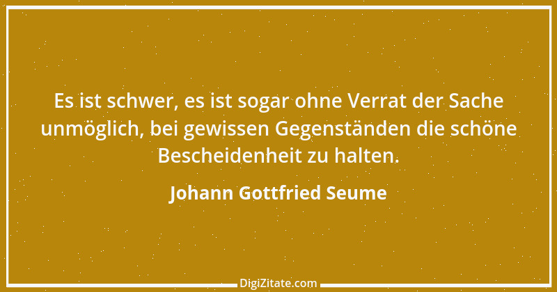 Zitat von Johann Gottfried Seume 101