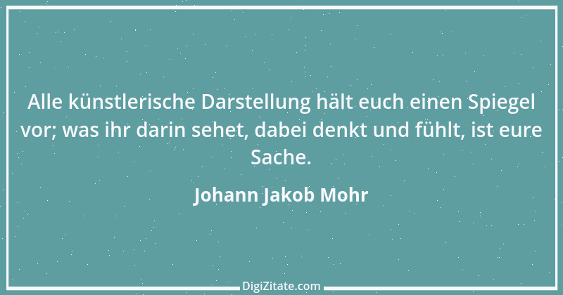 Zitat von Johann Jakob Mohr 202