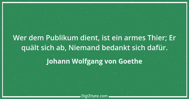 Zitat von Johann Wolfgang von Goethe 168