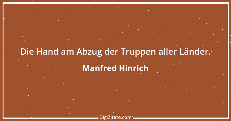 Zitat von Manfred Hinrich 2342