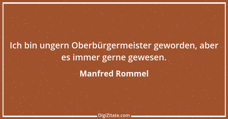 Zitat von Manfred Rommel 8