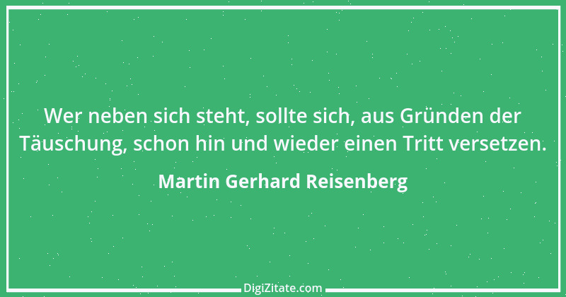 Zitat von Martin Gerhard Reisenberg 483