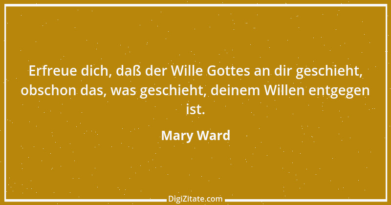 Zitat von Mary Ward 9