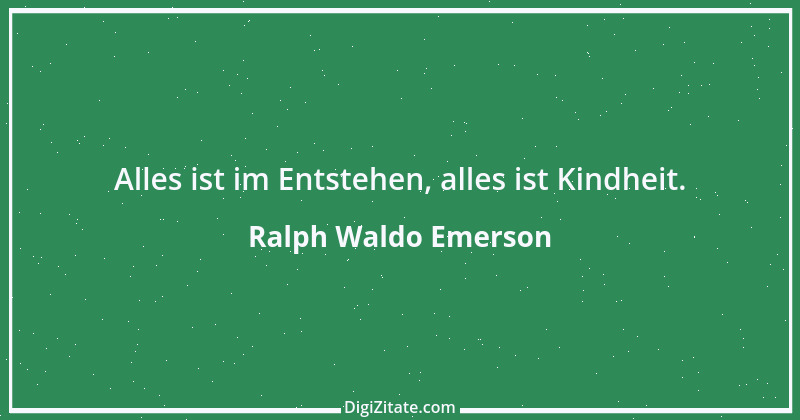 Zitat von Ralph Waldo Emerson 213