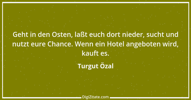 Zitat von Turgut Özal 1