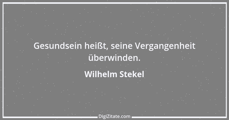 Zitat von Wilhelm Stekel 5