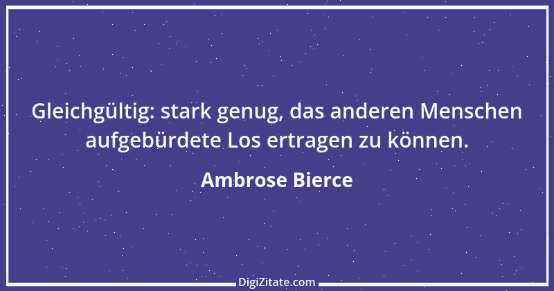 Zitat von Ambrose Bierce 399