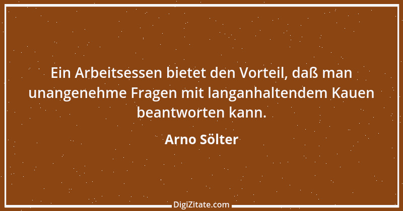 Zitat von Arno Sölter 4