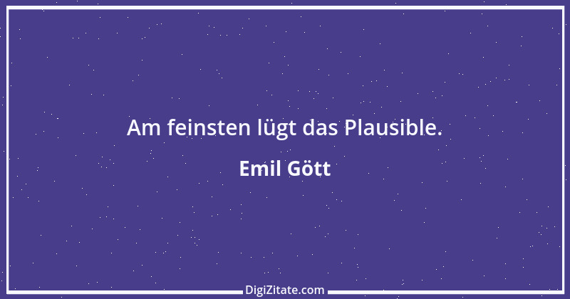 Zitat von Emil Gött 34